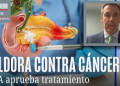 FDA abre una nueva esperanza para pacientes con cáncer de páncreas avanzado